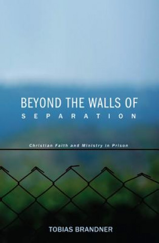 Carte Beyond the Walls of Separation Tobias Brandner