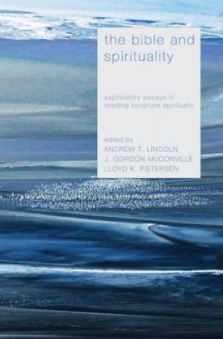 Książka Bible and Spirituality Andrew T. Lincoln