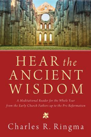 Livre Hear the Ancient Wisdom Charles R Ringma