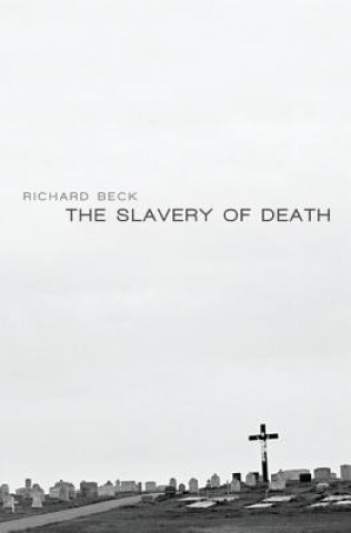 Knjiga Slavery of Death Richard Beck