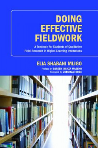 Kniha Doing Effective Fieldwork Elia Shabani Mligo