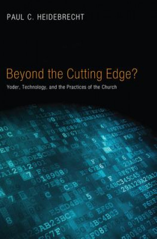 Könyv Beyond Cutting Edge? Paul C Heidebrecht