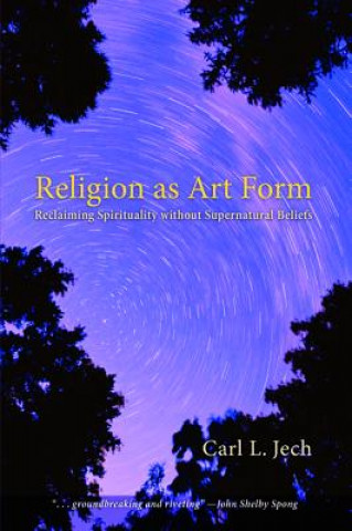 Kniha Religion as Art Form Carl L. Jech