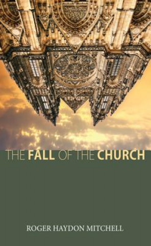 Knjiga Fall of the Church Roger Haydon Mitchell