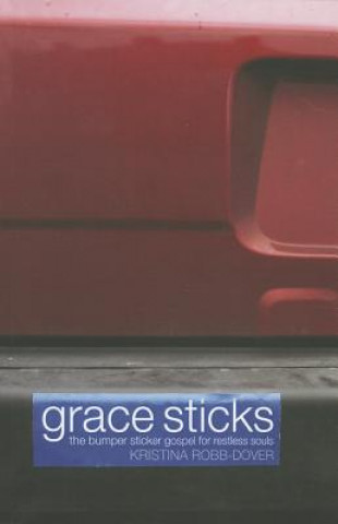 Knjiga Grace Sticks Kristina Robb-Dover