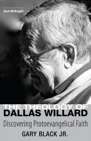 Książka Theology of Dallas Willard Gary Black