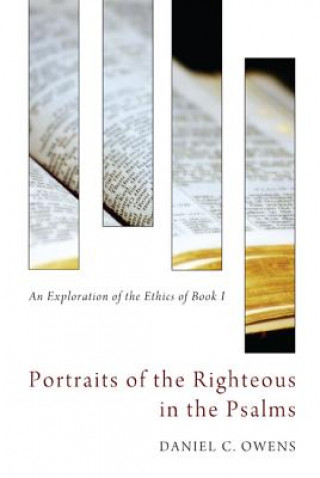 Kniha Portraits of the Righteous in the Psalms Daniel C. Owens