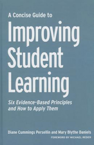 Книга Concise Guide to Improving Student Learning Mary Blythe Daniels