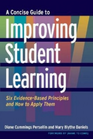 Book Concise Guide to Improving Student Learning Diana Cummings Persellin