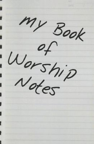 Kniha My Book of Worship Notes Justin Hopkins