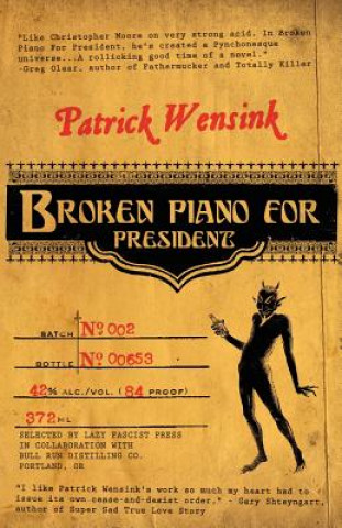Knjiga Broken Piano for President Patrick Wensink