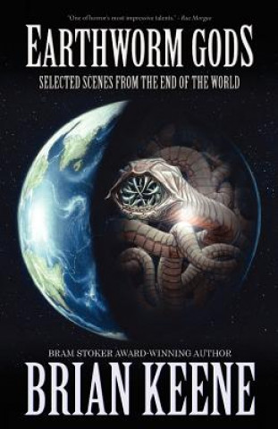 Kniha Earthworm Gods Brian Keene