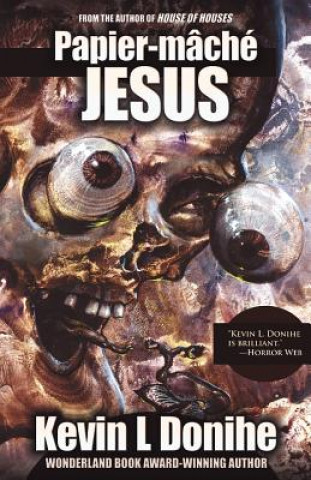 Livre Papier Mache Jesus Kevin L. Donihe