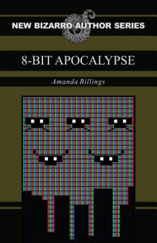 Carte 8-Bit Apocalypse Amanda Billings