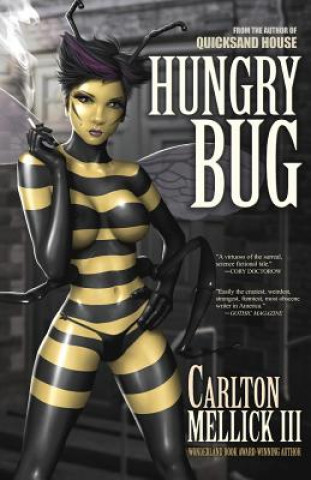 Könyv Hungry Bug Carlton Mellick III