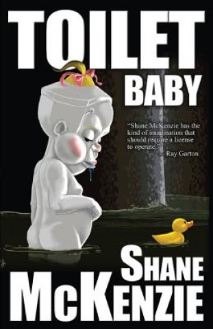 Könyv Toilet Baby Shane McKenzie