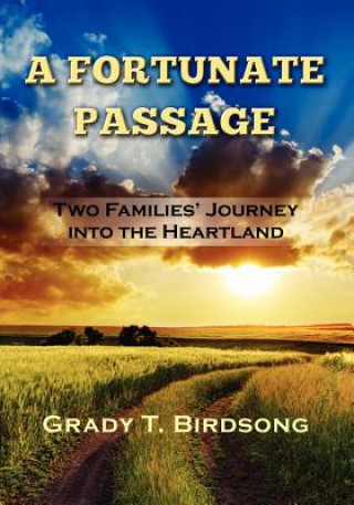 Könyv Fortunate Passage Grady T Birdsong