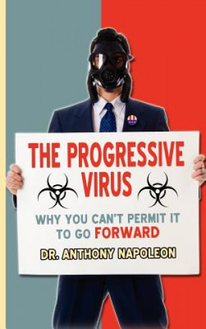 Kniha Progressive Virus Anthony Napoleon