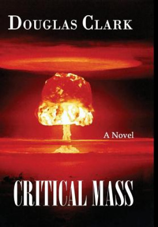 Könyv Critical Mass Douglas Clark