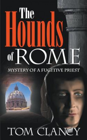 Könyv Hounds of Rome Tom Clancy