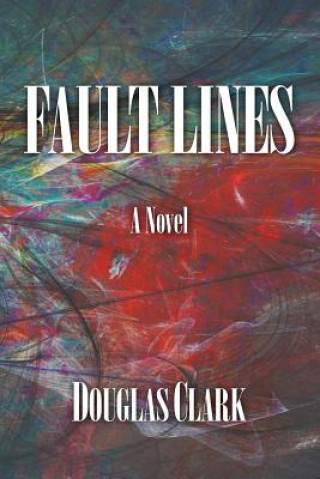 Könyv Fault Lines Douglas Clark