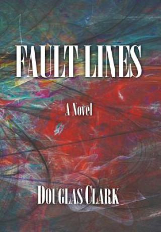 Kniha Fault Lines Douglas Clark