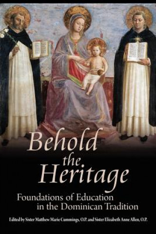 Книга Behold the Heritage O. P. Sister Matthew Marie Cummings
