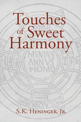 Kniha Touches of Sweet Harmony S K Heninger Jr