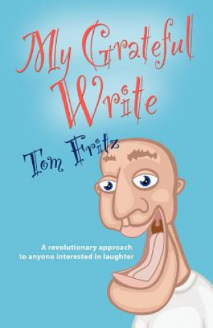 Buch My Grateful Write Tom Fritz