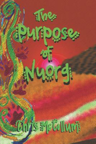 Kniha Purpose of Nuorg Chris McCollum