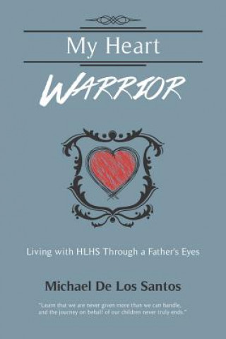 Kniha My Heart Warrior Michael De Los Santos