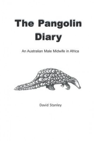 Kniha Pangolin Diary David Stanley