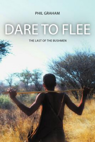 Buch Dare to Flee Phil Graham