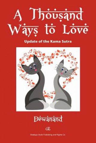 Könyv Thousand Ways to Love Dewanand