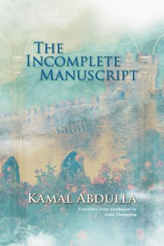 Knjiga Incomplete Manuscript Kamal Abdulla