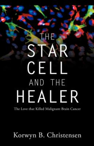 Carte Star Cell and the Healer Korwyn B Christensen