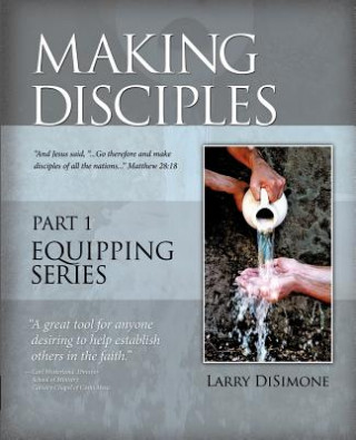 Knjiga Making Disciples Larry Disimone