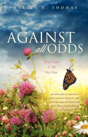 Buch Against All Odds Marcia M Thomas