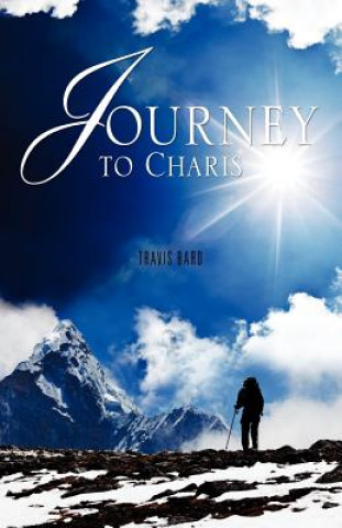 Könyv Journey to Charis Travis Bard