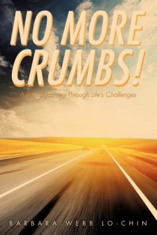 Könyv No More Crumbs! Barbara Webb Lo-Chin