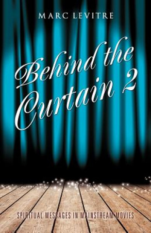 Könyv Behind the Curtain 2 Marc Levitre