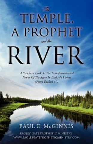 Kniha Temple, a Prophet and the River Paul E McGinnis