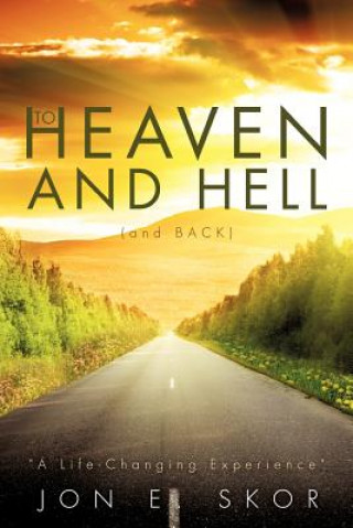 Carte To Heaven and Hell (and Back) Jon E Skor