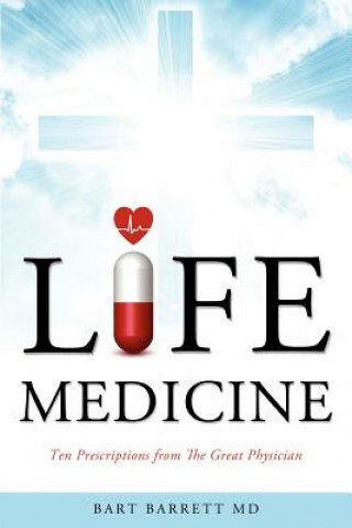 Книга Life Medicine Bart Barrett MD