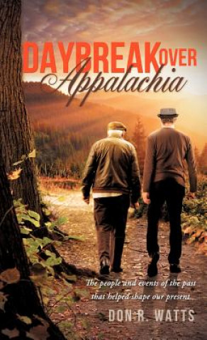 Книга Daybreak Over Appalachia Don R Watts