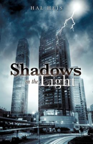 Könyv Shadows in the Light Hal Heis