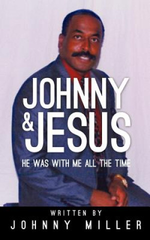 Kniha Johnny and Jesus Johnny Miller