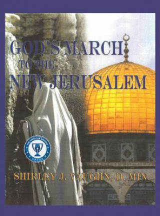 Carte God's March to the New Jerusalem D Min Shirley J Vaughn