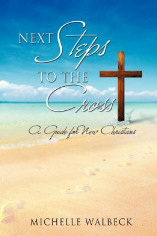 Carte Next Steps to the Cross Michelle Walbeck