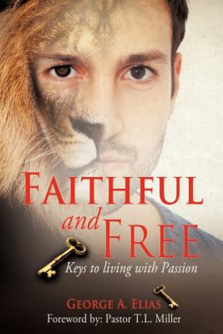 Kniha Faithful and Free George A Elias